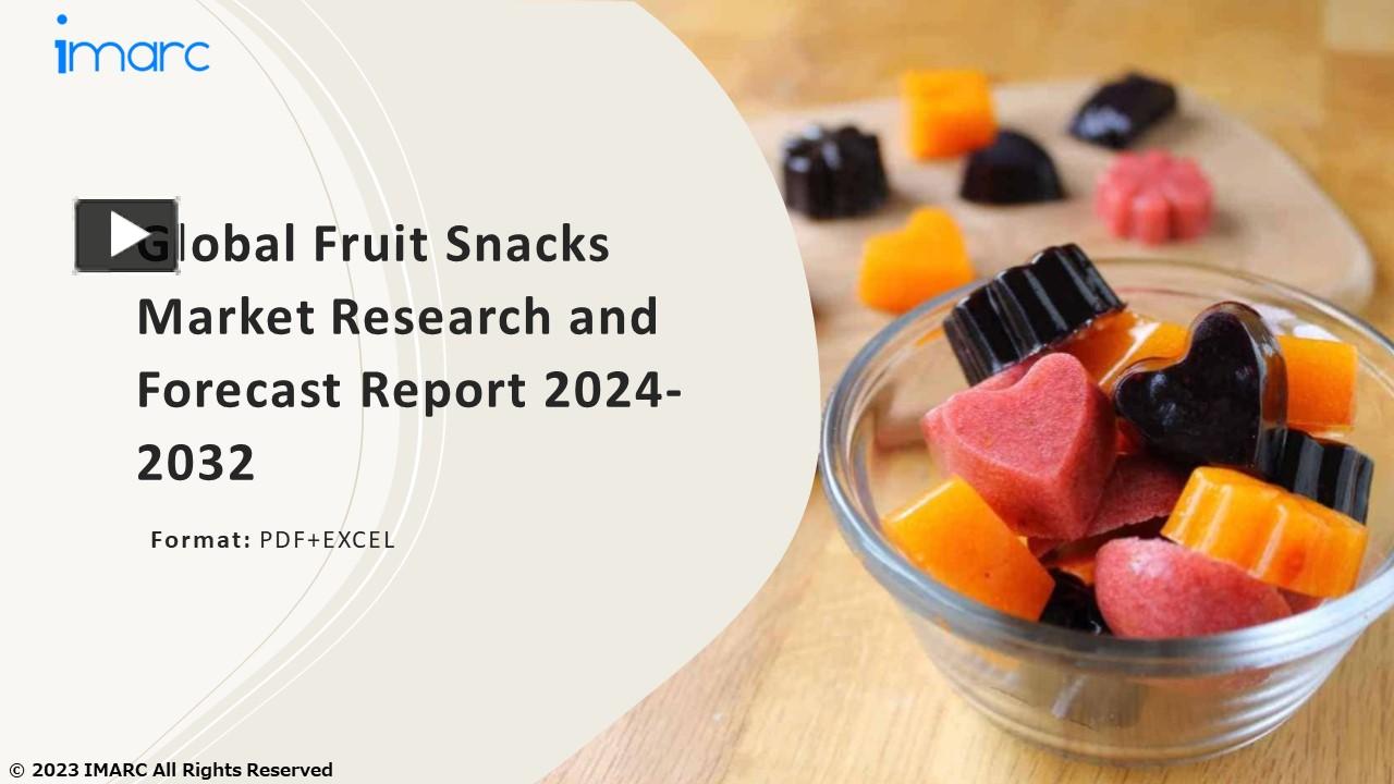 PPT Fruit Snacks Market PPT Growth, Outlook, Demand, Keyplayer