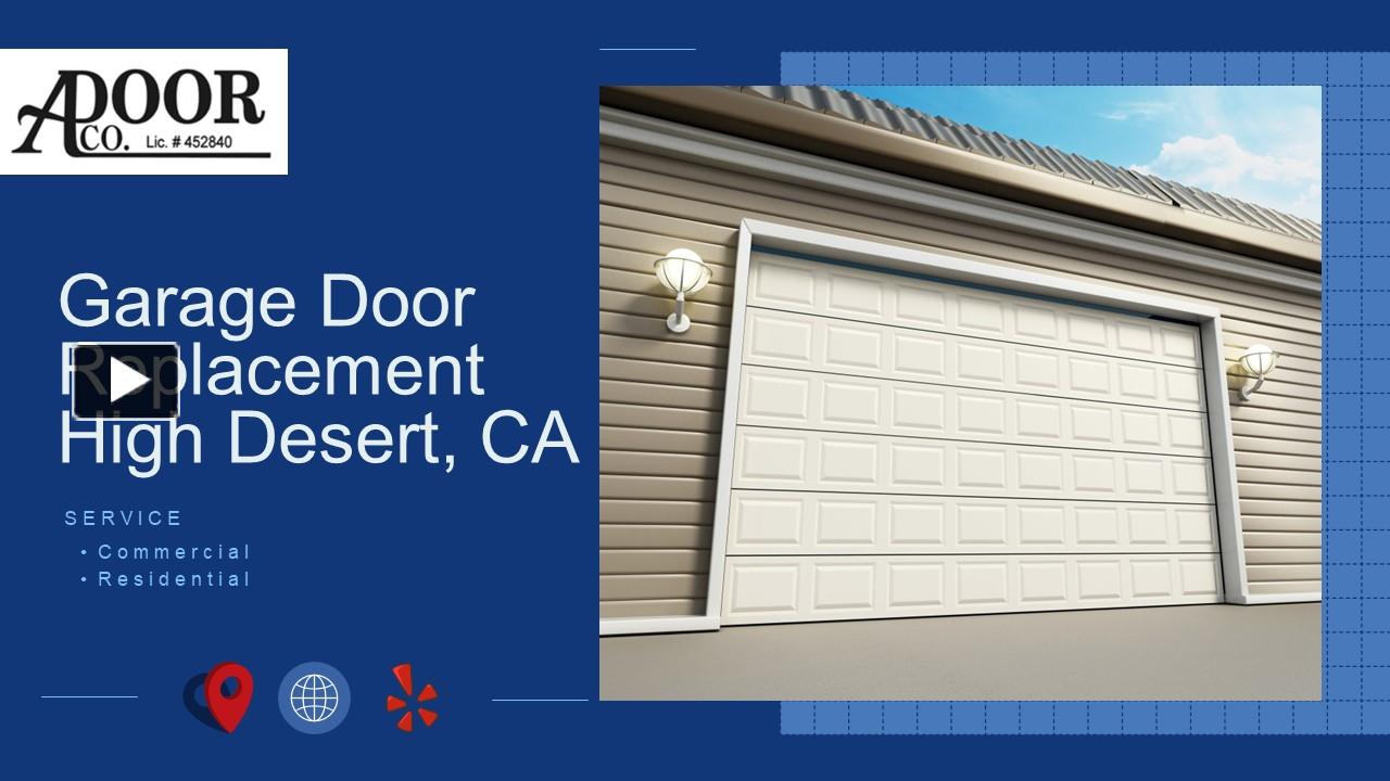 PPT Garage Door Replacement High Desert, CA (1) PowerPoint