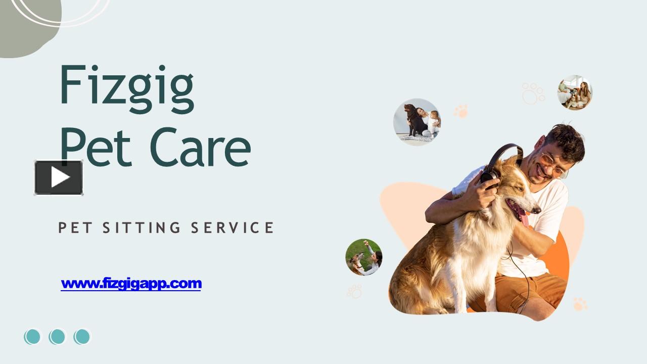 PPT The Best Pet Sitting Florida Fizgig App (1) PowerPoint