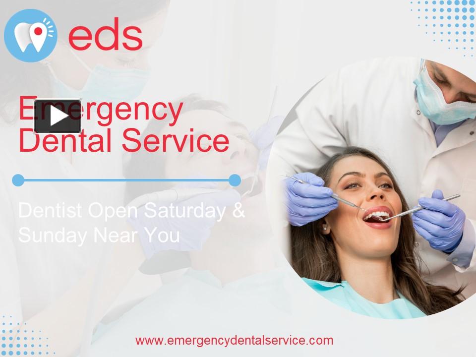 PPT Emergency Dentist Open On Weekends Emergency Dental Service