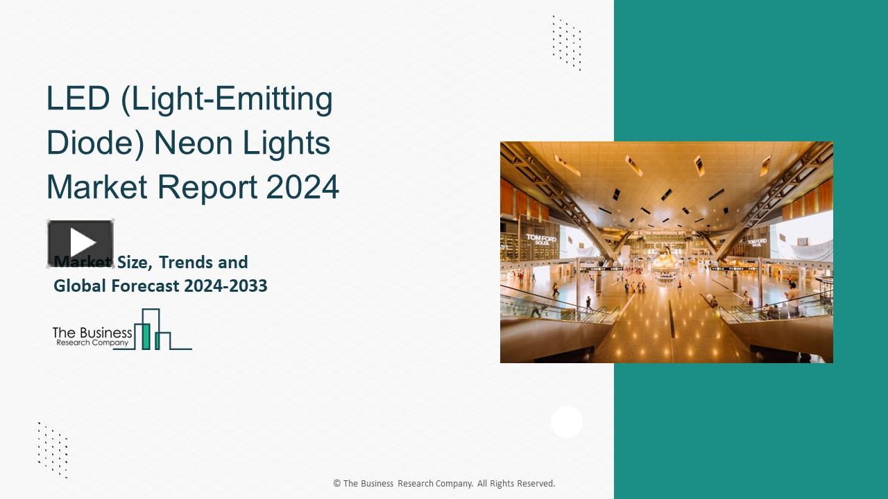 PPT LED (LightEmitting Diode) Neon Lights Market 2024 Future