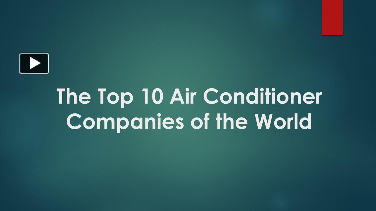 PPT The Top 10 Air Conditioner Companies of the World PowerPoint