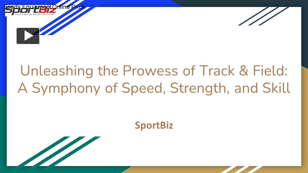 PPT Unleashing the Prowess of Track & Field A Symphony of Speed