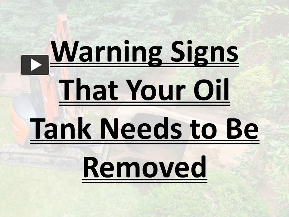PPT Warning Signs That Your Oil Tank Needs to Be Removed PowerPoint