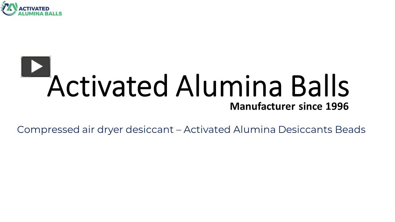 PPT Compressed air dryer desiccant Activated Alumina Desiccants