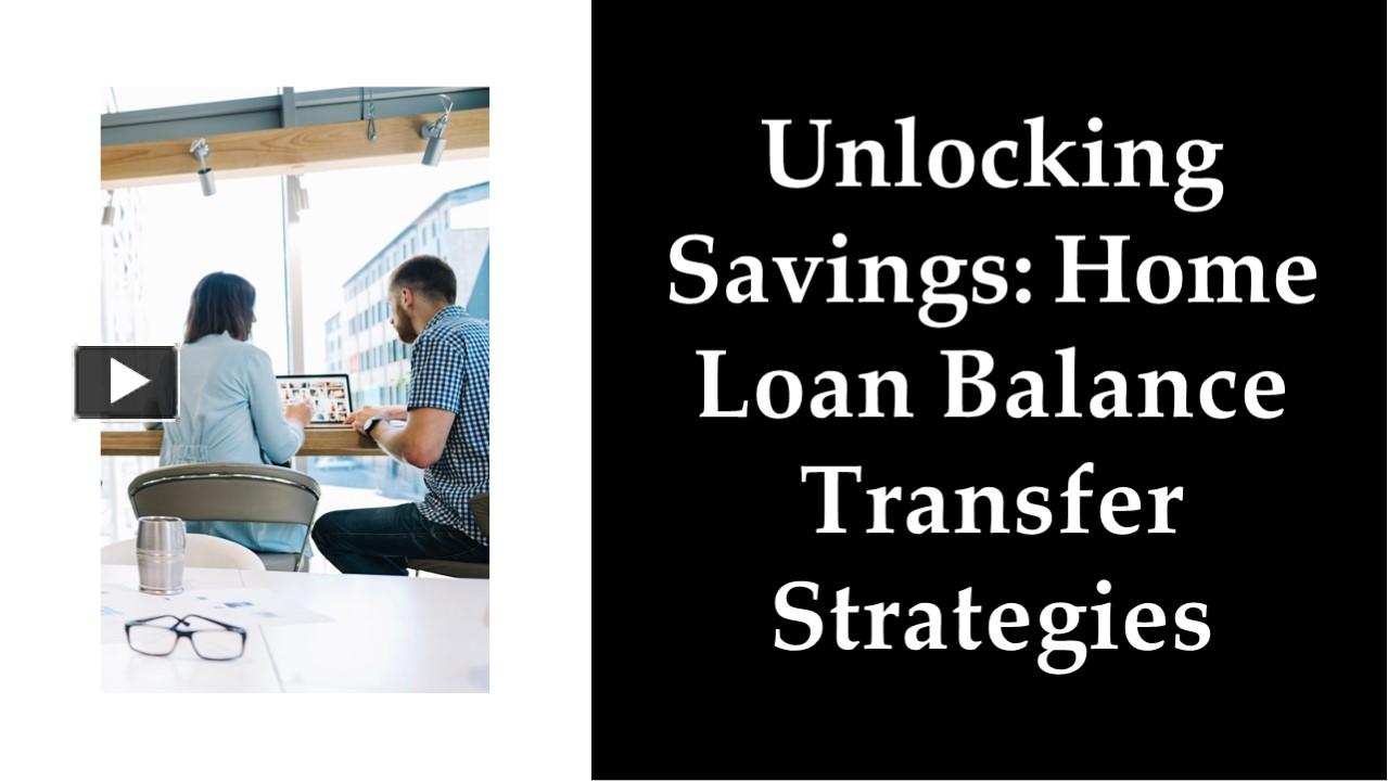 Unlocking Savings: Home Loan Balance Transfer Strategies (1 ...