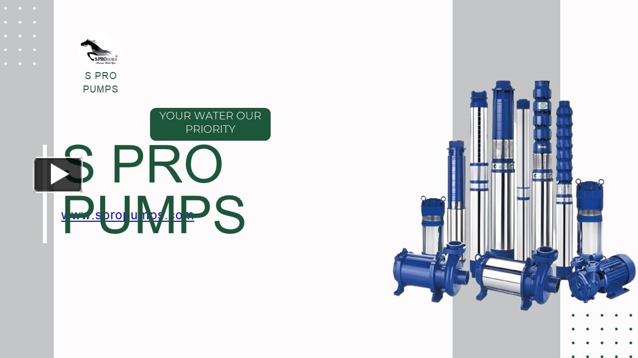 PPT S PRO PUMPSWater Pump Manufacturer in india PowerPoint