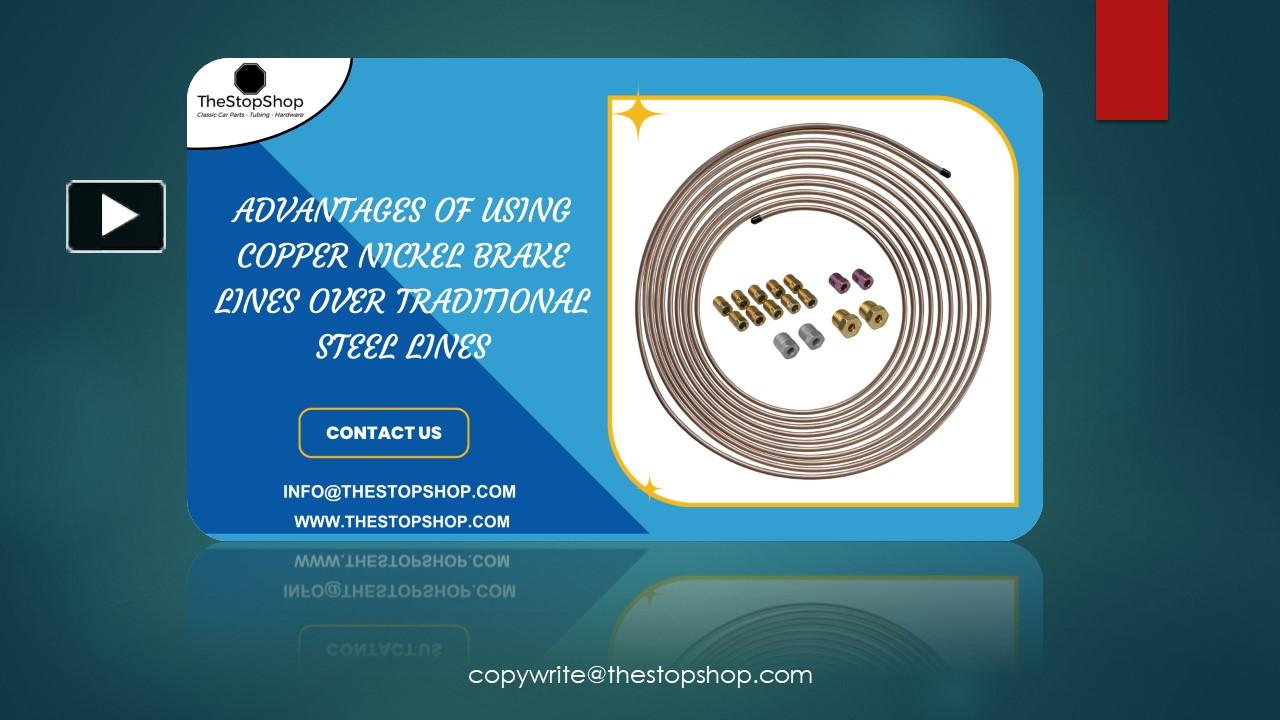 PPT Advantages of Using Copper Nickel Brake Lines Over Traditional Steel Lines PowerPoint