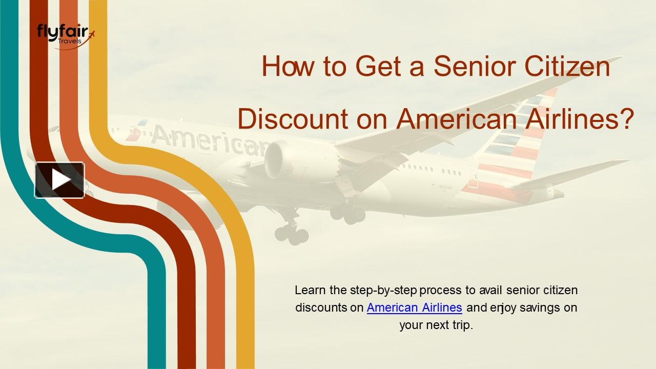 PPT How to Get Senior Citizen Discounts on American Airlines