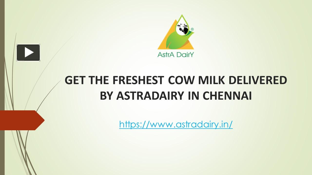 PPT Get the Freshest Cow Milk Delivered by Astradairy in Chennai