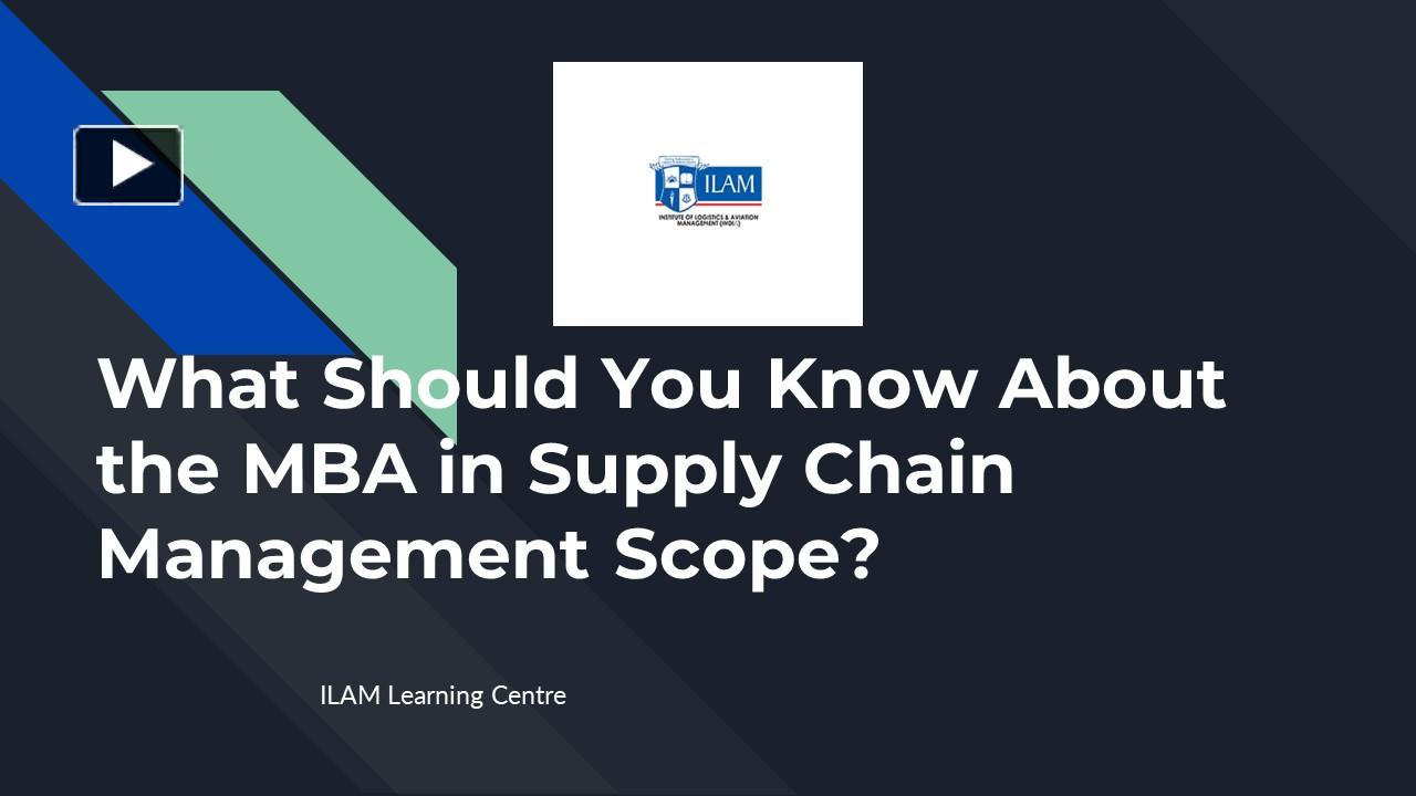 PPT What Should You Know About the MBA in Supply Chain Management