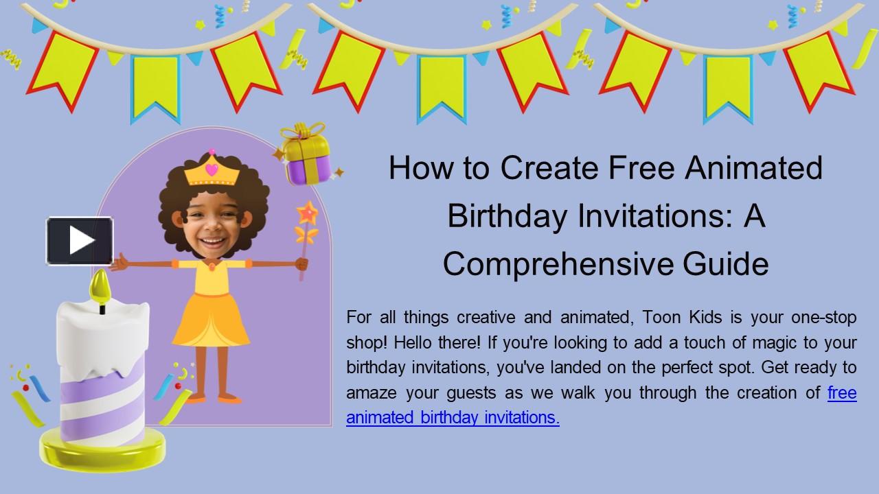 PPT – ﻿How to Create Free Animated Birthday Invitations: A 