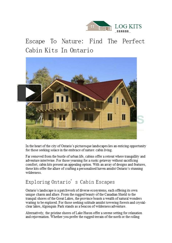 PPT – Escape To Nature: Find The Perfect Cabin Kits In Ontario PowerPoint presentation | free to download  - id: 990556-ZDk2Y
