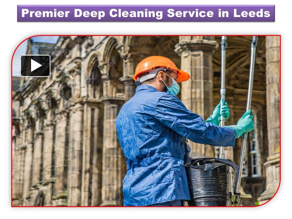 PPT Premier Deep Cleaning Service in Leeds PowerPoint presentation