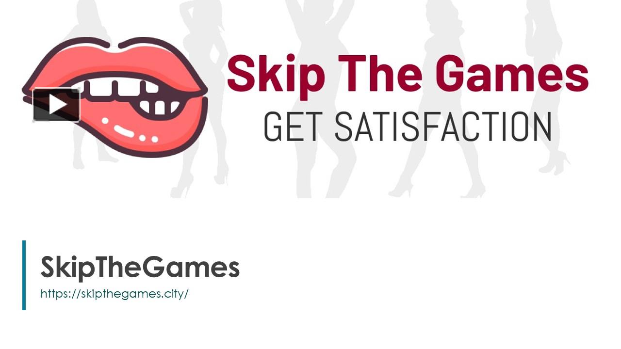 PPT SkipTheGames PowerPoint presentation free to download id