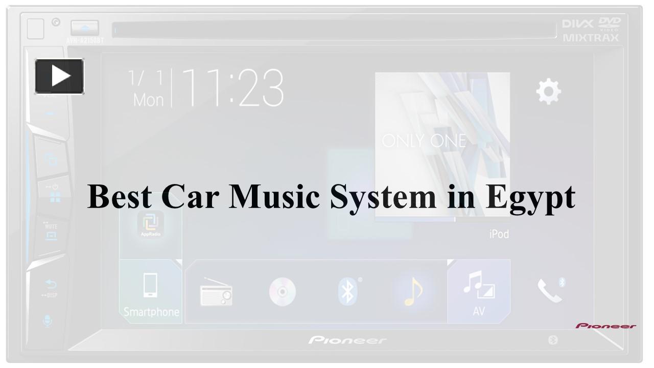 PPT Pioneer Car Music System in Egypt PowerPoint presentation free
