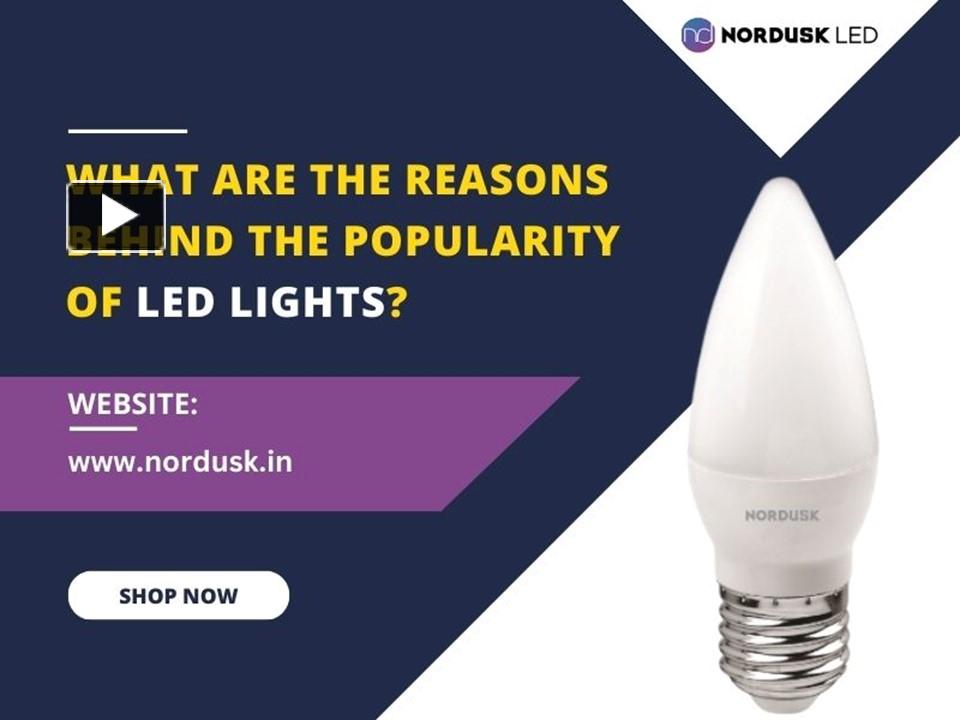 PPT What Are The Reasons Behind The Popularity Of LED Lights