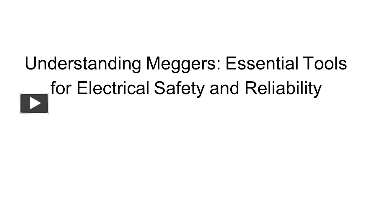 PPT Understanding Meggers Essential Tools for Electrical Safety and