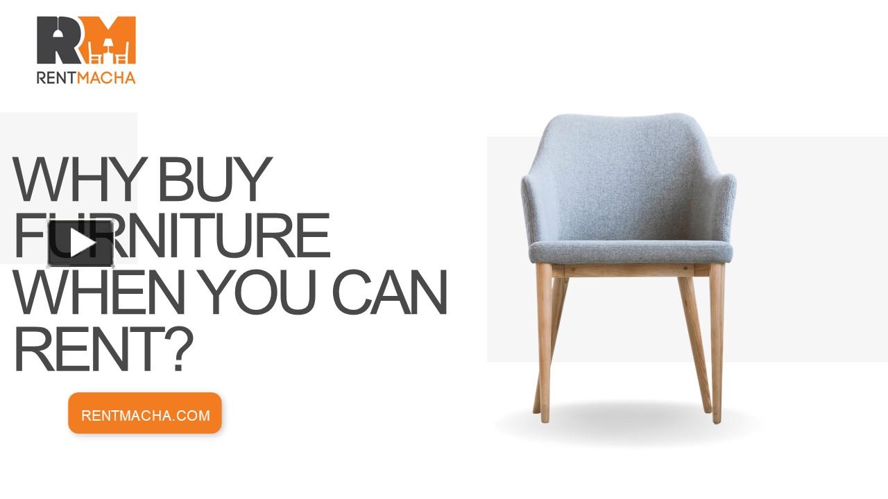 PPT Why Buy Furniture When You Can buy on Rent? PowerPoint