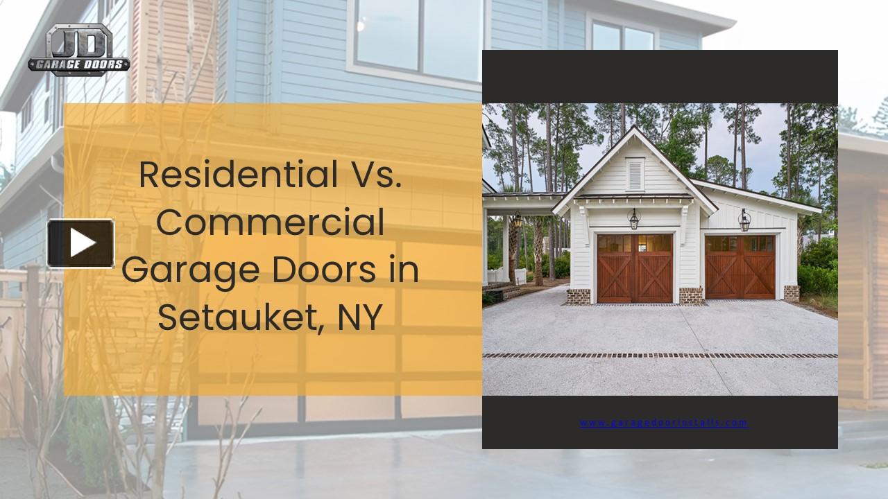 PPT Residential Vs. Commercial Garage Doors in Setauket, NY
