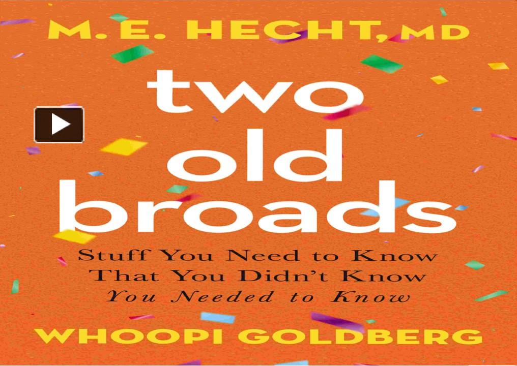 ⚡Read [PDF] Two Old Broads Stuff You Need to Know That You Didn’t Know