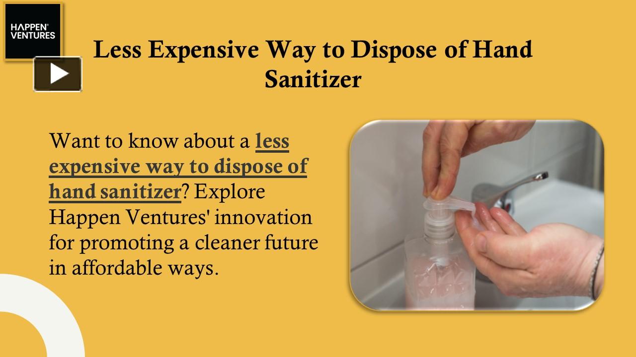 PPT Less Expensive Way to Dispose of Hand Sanitizer PowerPoint