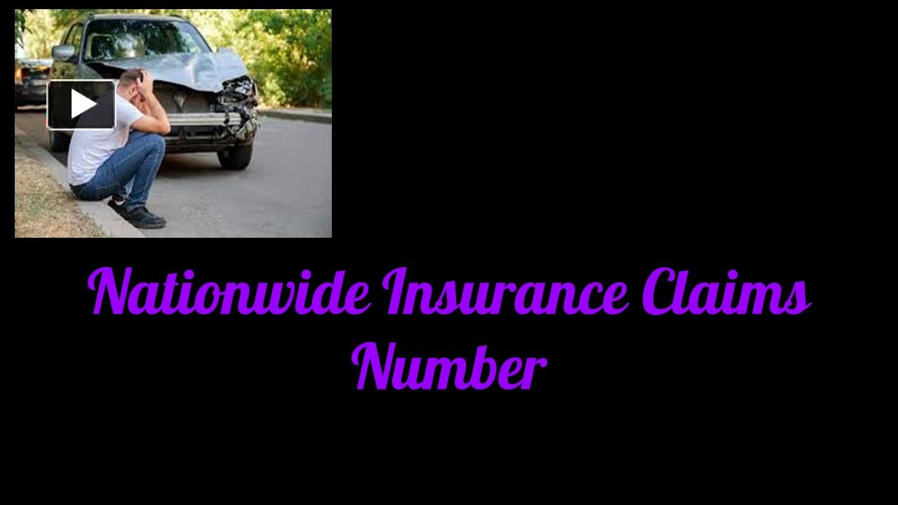 PPT Nationwide Insurance Claims Number PowerPoint presentation free