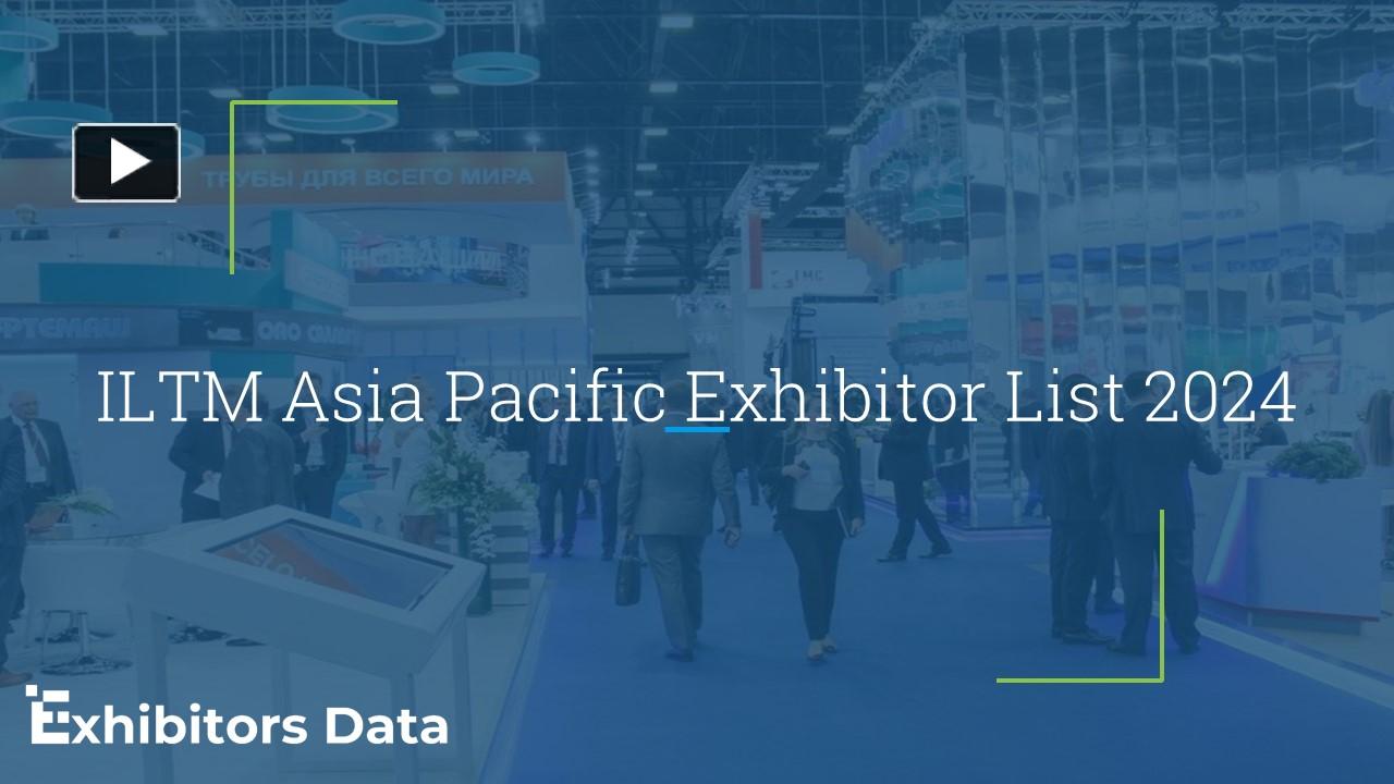 PPT ILTM Asia Pacific Exhibitor List 2024 PowerPoint presentation