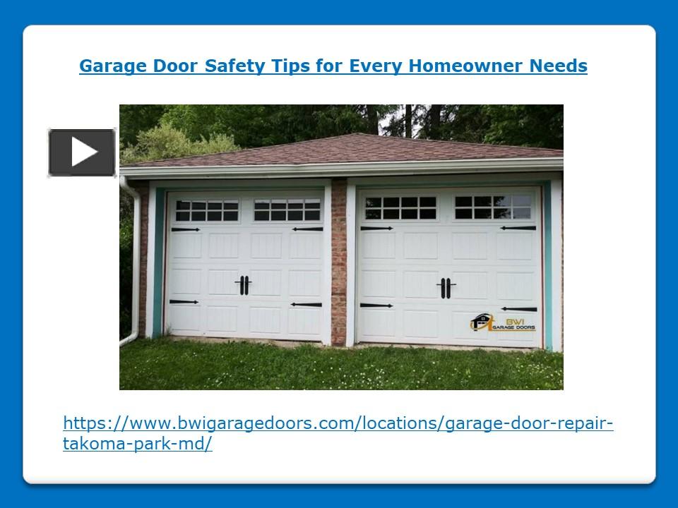 PPT – Garage Door Safety Tips for Every Homeowner Needs PowerPoint