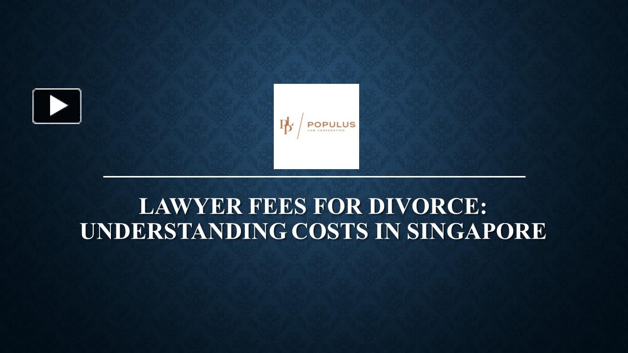 PPT Lawyer Fees For Divorce Understanding Costs in Singapore (1