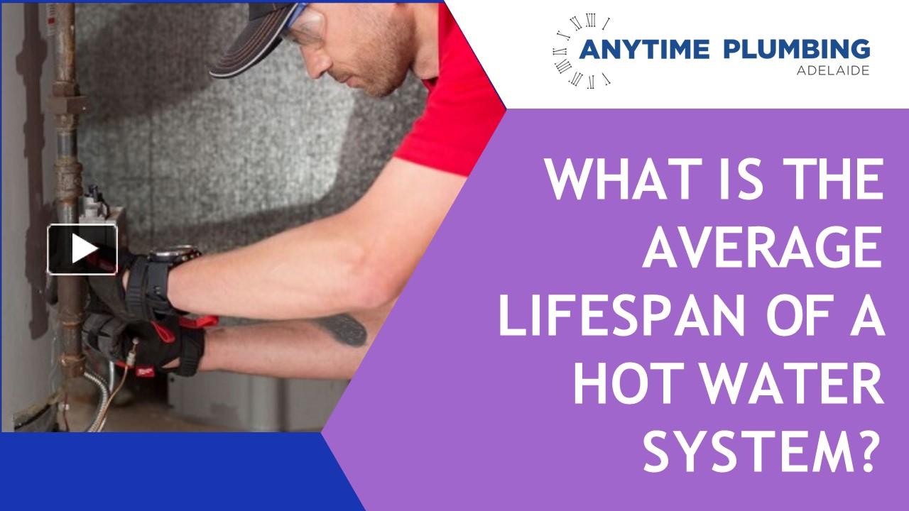 What Is The Average Lifespan Of A Hot Water System
