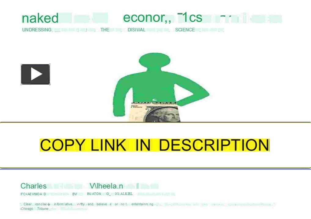 PDF Naked Economics Undressing The Dismal Science Fully Revised And Updated Presentation