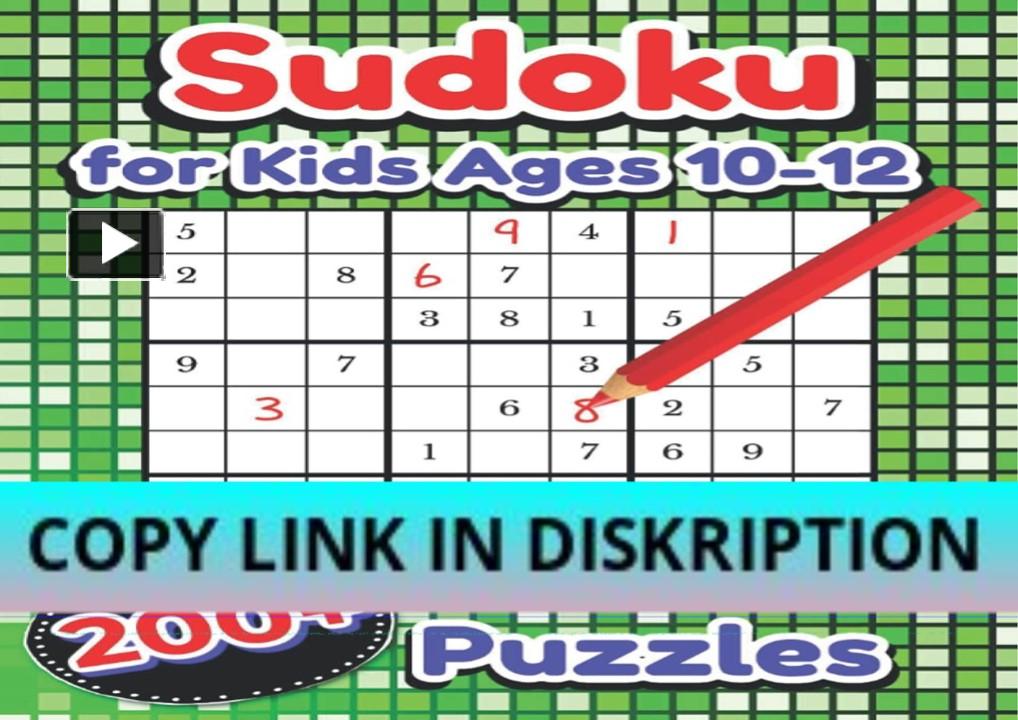 PPT [PDF] DOWNLOAD Sudoku for Kids Ages 1012 Over 200 Puzzles