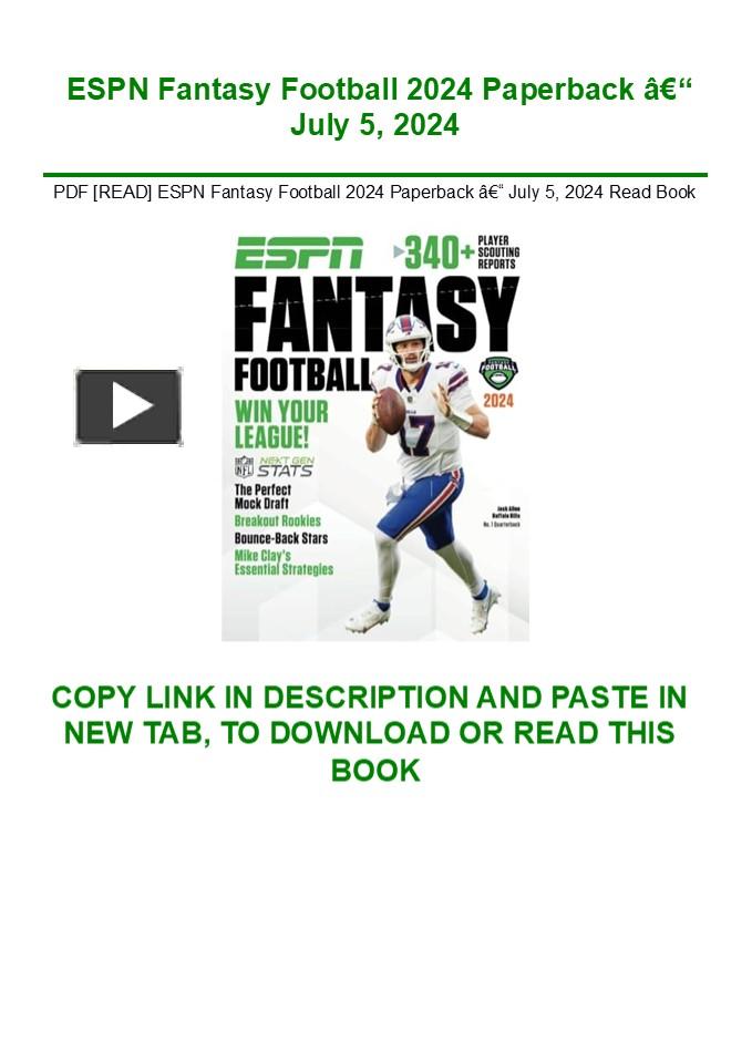 PPT PDF [READ] ESPN Fantasy Football 2024 Paperback âÂ€Â“ July 5