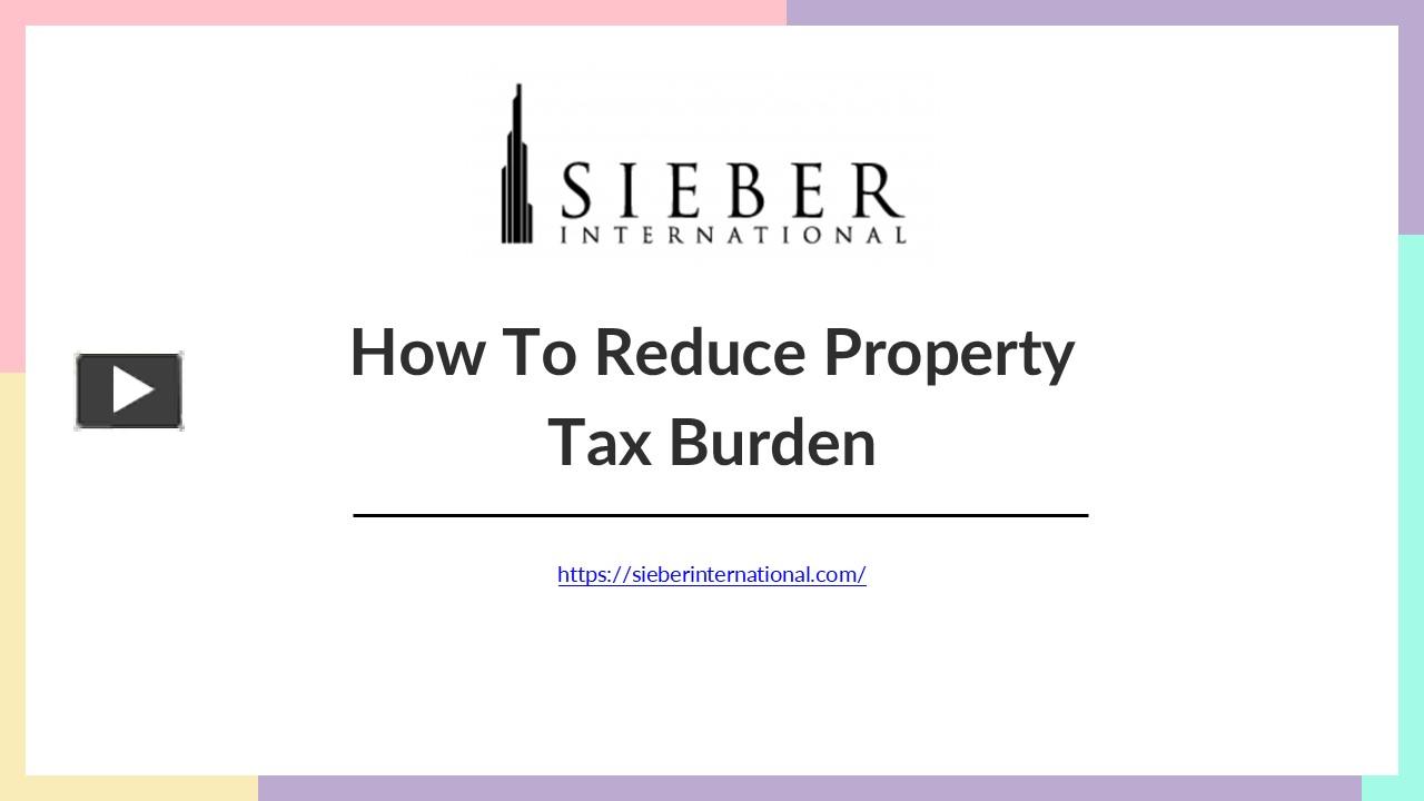 How To Reduce Property Tax Burden presentation free to download