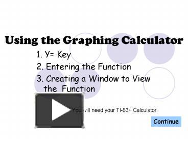 Using the Graphing Calculator presentation | free to view