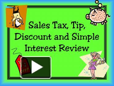Sales Tax, Tip, Discount and Simple Interest Review presentation | free ...
