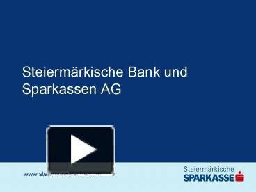 Ppt Steiermrkische Bank Und Sparkassen Ag Powerpoint