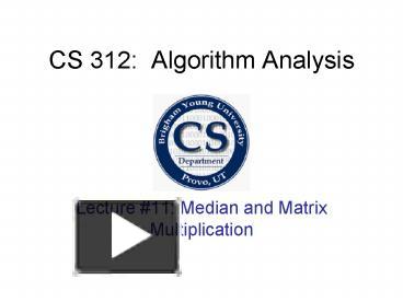 CS 312: Algorithm Analysis presentation | free to view