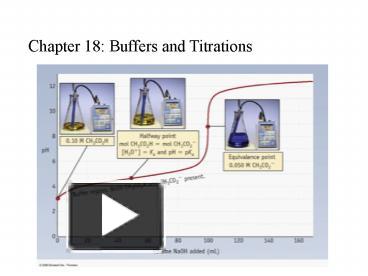 Chapter 18: Buffers and Titrations presentation | free to view
