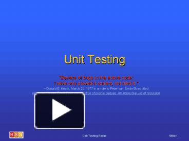 PPT – Unit Testing PowerPoint presentation | free to view - id: 1094ec ...