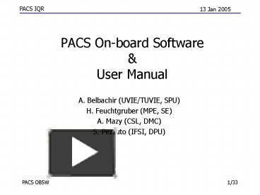 PPT – PACS Onboard Software PowerPoint presentation | free to view - id ...