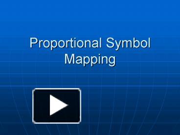 PPT – Proportional Symbol Mapping PowerPoint presentation | free to ...
