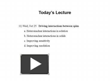 Todays Lecture presentation | free to view