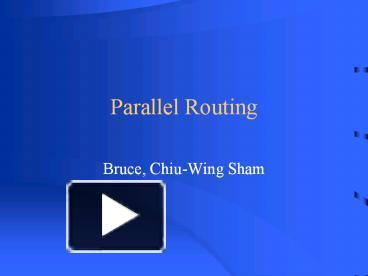 Parallel Routing presentation | free to download