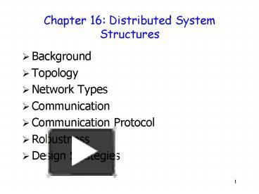 PPT – Chapter 16: Distributed System Structures PowerPoint presentation ...