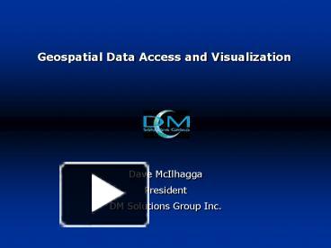 Geospatial Data Access and Visualization presentation | free to view