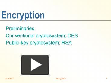 PPT – Encryption PowerPoint presentation | free to view - id: 11858c-NjRjM
