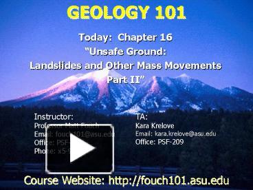PPT – GEOLOGY 101 PowerPoint presentation | free to view - id: 11b410-NWFlZ
