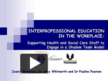 INTERPROFESSIONAL EDUCATION IN THE WORKPLACE: Supporting Health and ...